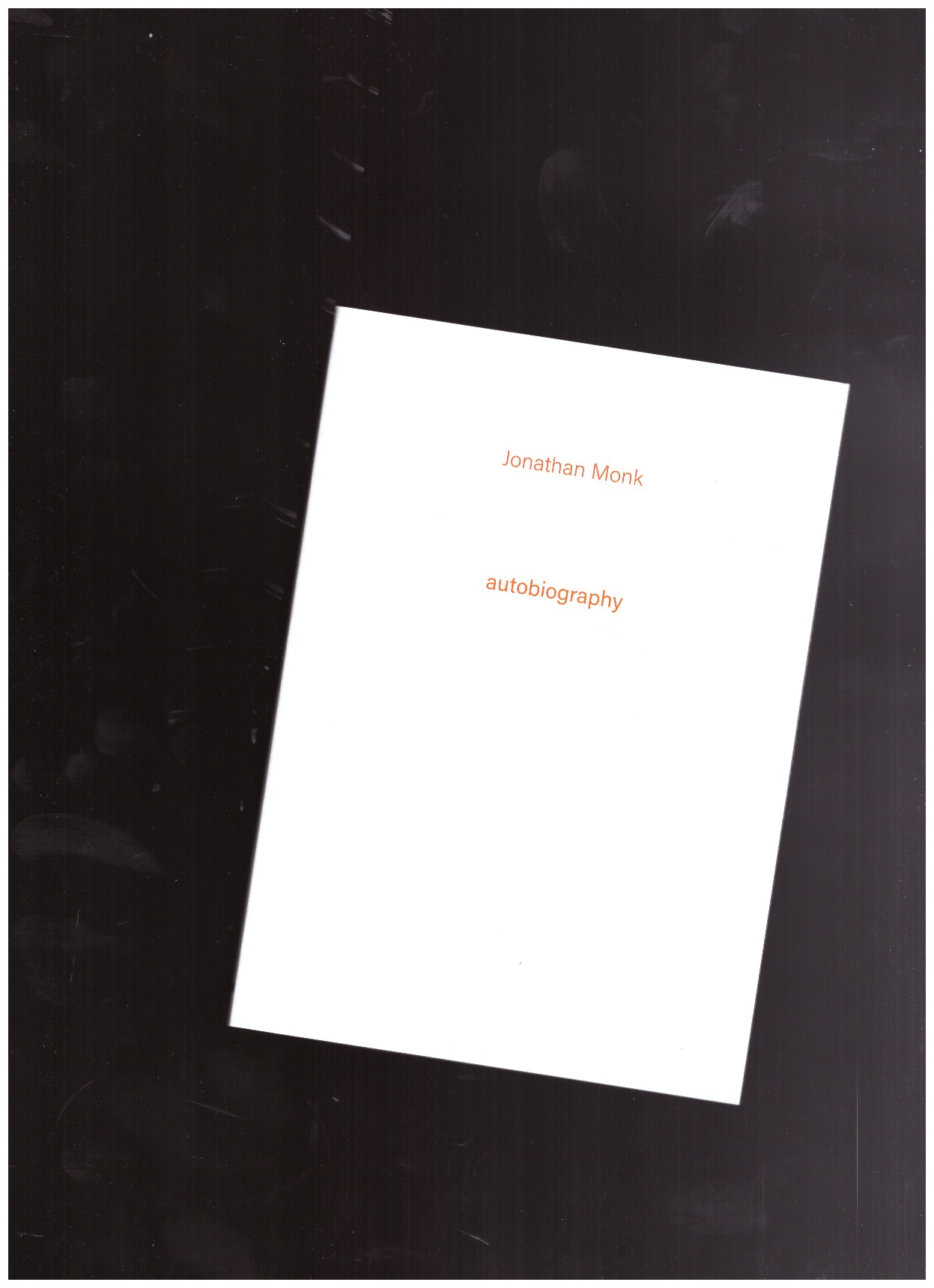 MONK, Jonathan - Autobiography #4: Jonathan Monk